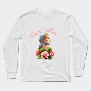 Hail Maria pink Roses Long Sleeve T-Shirt